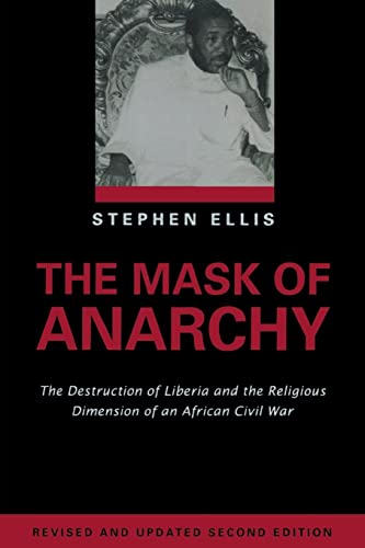 9780814722381: The Mask of Anarchy Updated Edition: The Destruction of Liberia and the Religious Dimension of an African Civil War