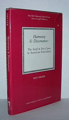 Imagen de archivo de Harmony and Dissonance: The Swift and Erie Cases in American Federalism a la venta por Grey Matter Books