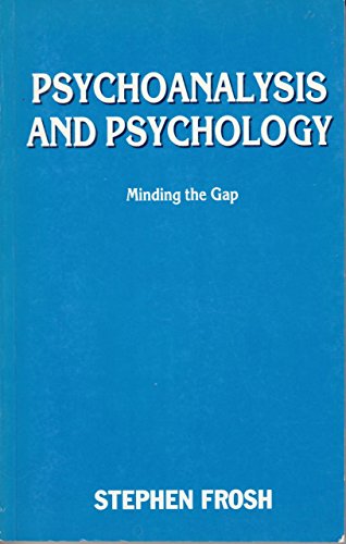 Beispielbild fr Psychoanalysis and Psychology: Minding the Gap zum Verkauf von Books From California