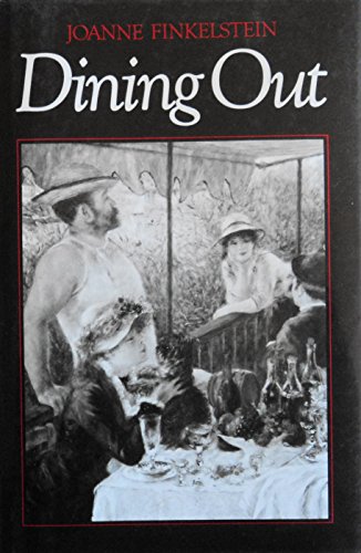 Imagen de archivo de Dining Out: An Observation of Modern Manners a la venta por Atticus Books