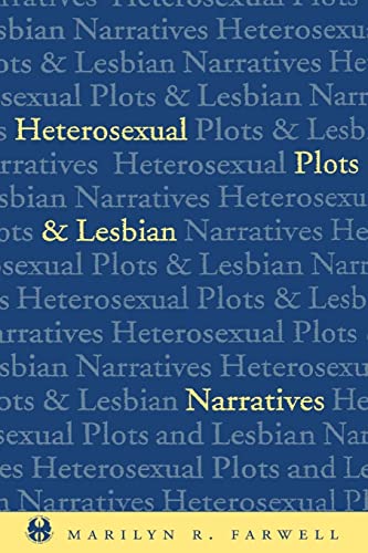 Beispielbild fr Heterosexual Plots and Lesbian Narratives zum Verkauf von Blackwell's