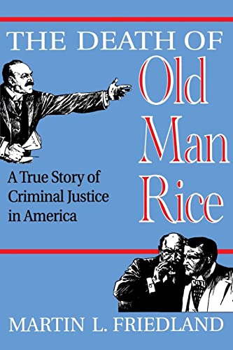 Stock image for The Death of Old Man Rice: A True Story of Criminal Justice in America for sale by Textbooks_Source