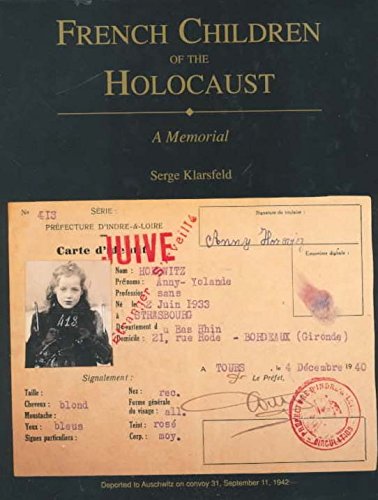 9780814726624: French Children of the Holocaust: A Memorial