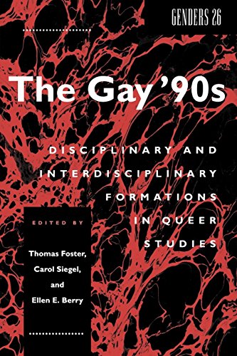 9780814726723: The Gay '90s: Disciplinary and Interdisciplinary Formations in Queer Studies: 2 (Genders)