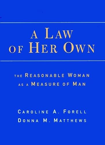 Imagen de archivo de A Law of Her Own : The Reasonable Woman As a Measure of Man a la venta por Better World Books