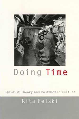 Beispielbild fr Doing Time: Feminist Theory and Postmodern Culture (Cultural Front) zum Verkauf von BooksRun