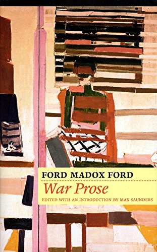 War Prose (9780814727348) by Ford, Ford Madox; Saunders, Max