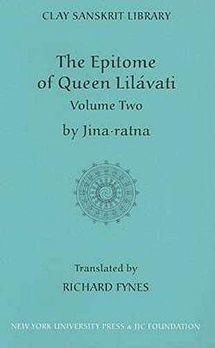 9780814727423: The Epitome of Queen Lilavati (Volume 2): 24 (Clay Sanskrit Library)