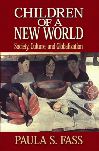 9780814727577: Children of a New World: Society, Culture, and Globalization