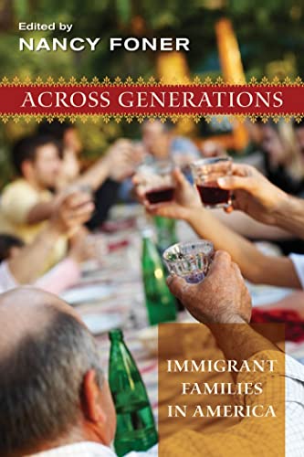 Stock image for Across Generations : Immigrant Families in America for sale by Better World Books