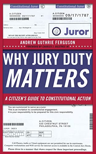 Beispielbild fr Why Jury Duty Matters: A Citizen's Guide to Constitutional Action zum Verkauf von Wonder Book