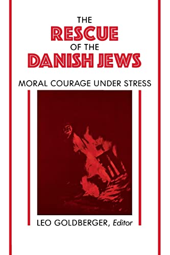 Stock image for Rescue of the Danish Jews: Moral Courage Under Stress for sale by Books Unplugged