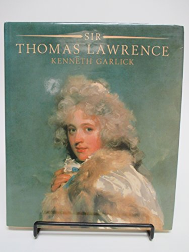 Thomas Lawrence: Complete Edition of the Paintings (9780814730225) by Garlick, Kenneth