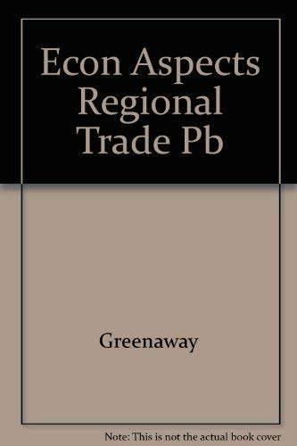9780814730430: Econ Aspects Regional Trade Pb