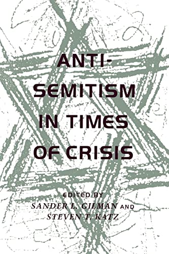 9780814730447: Anti-Semitism in Times of Crisis