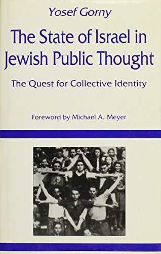 Stock image for The State of Israel in Jewish Public Thought: The Quest for Collective Identity for sale by HPB-Ruby