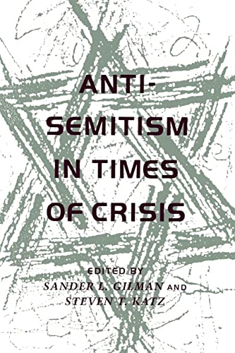 9780814730560: Anti-Semitism in Times of Crisis