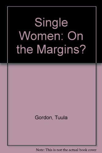 Stock image for Single Women : On the Margins? for sale by Better World Books