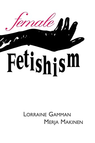 Beispielbild fr Female Fetishism zum Verkauf von Better World Books