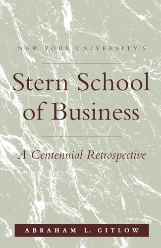 Stock image for NYU'S Stern School of Business: A Centennial Retrospective for sale by SecondSale