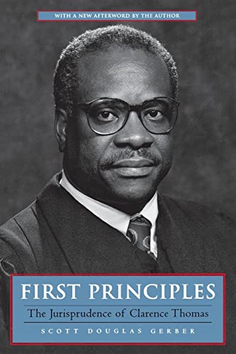 Beispielbild fr First Principles: The Jurisprudence of Clarence Thomas zum Verkauf von KuleliBooks