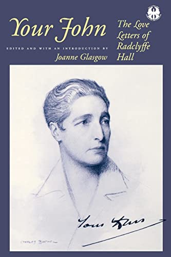 9780814731253: Your John: The Love Letters of Radclyffe Hall: 4 (The Cutting Edge: Lesbian Life and Literature Series)