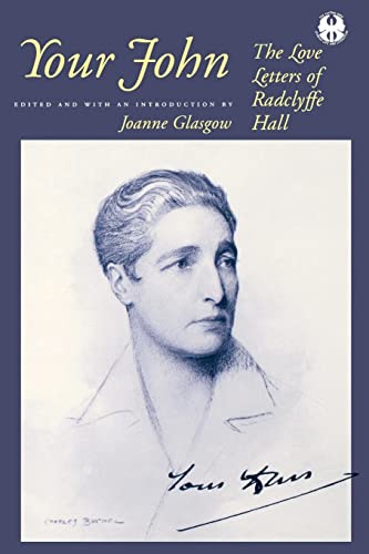 Stock image for Your John: The Love Letters of Radclyffe Hall (The Cutting Edge: Lesbian Life and Literature Series) for sale by Books Unplugged