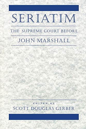Beispielbild fr Seriatim: The Supreme Court Before John Marshall zum Verkauf von ThriftBooks-Dallas
