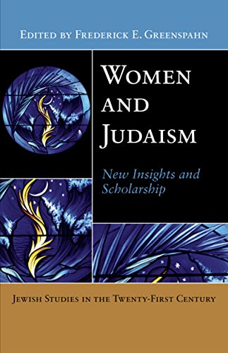 Beispielbild fr Women and Judaism: New Insights and Scholarship (Jewish Studies in the Twenty-First Century, 5) zum Verkauf von HPB-Red