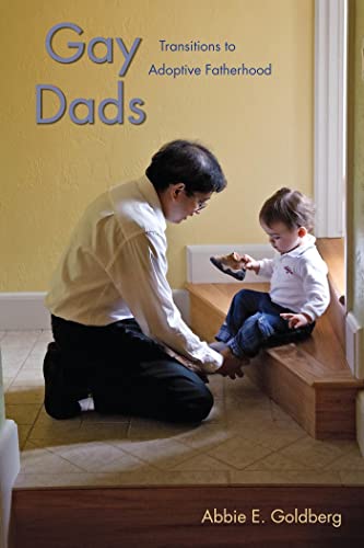 Stock image for Gay Dads: Transitions to Adoptive Fatherhood for sale by ThriftBooks-Dallas