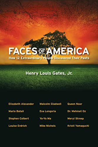 Stock image for Faces of America: How 12 Extraordinary People Discovered their Pasts for sale by More Than Words