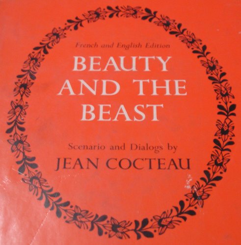 Beauty and the Beast: Scenario and Dialogs (French and English Edition) (9780814733578) by Jean Cocteau