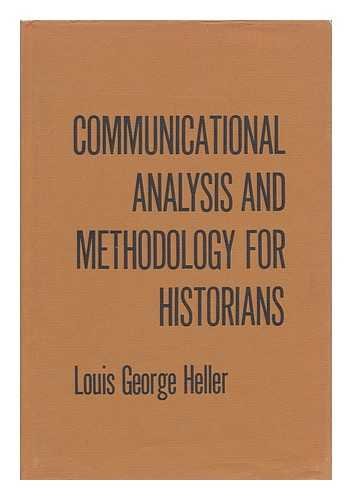 Beispielbild fr Communicational Analysis and Methodology for Historians zum Verkauf von Book Bear