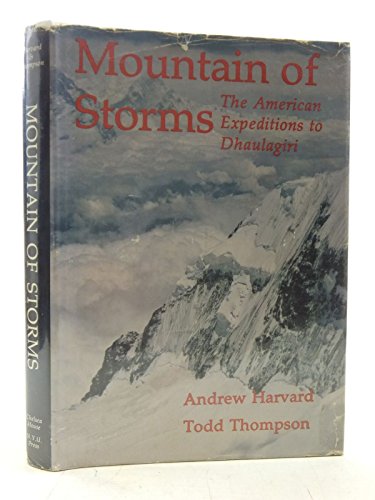 9780814733660: Mountain of Storms: American Expeditions to Dhaulagiri, 1969 and 1973 [Idioma Ingls]