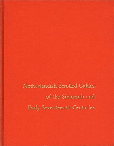 9780814733837: Netherlandish Scrolled Gables of the Sixteenth and Early Seventeenth Centuries