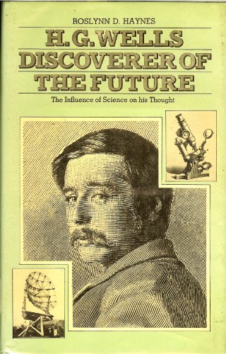 Beispielbild fr H. G. Wells: Discoverer of the Future The InFluence of Science on his Thought zum Verkauf von Willis Monie-Books, ABAA