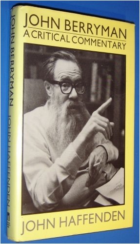 Stock image for John Berryman: A Critical Commentary (The Gotham library of the New York University Press) for sale by Books Unplugged