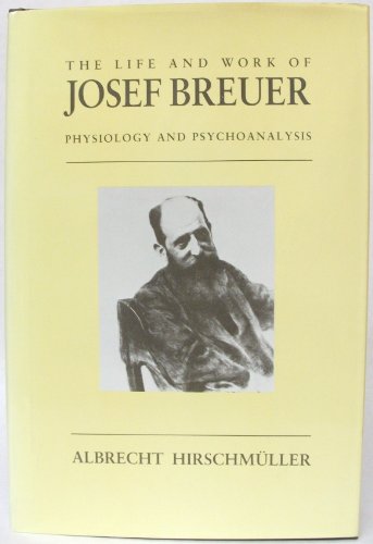 9780814734278: The Life and Work of Josef Breuer