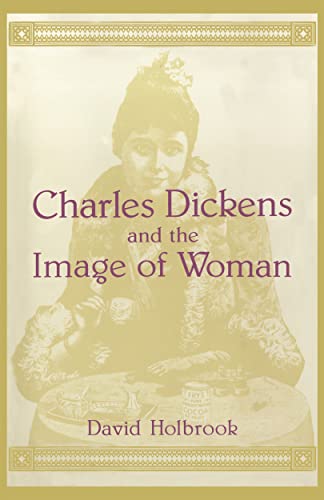 Stock image for Charles Dickens and the Image of Women for sale by Better World Books