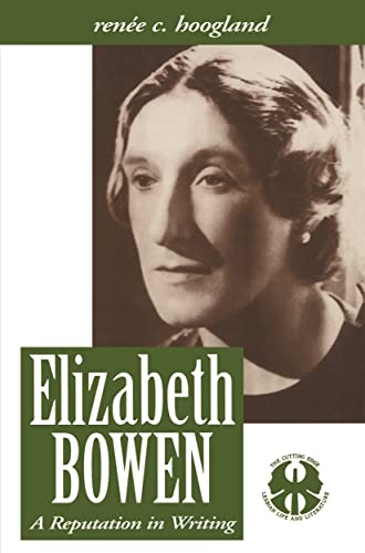 9780814735015: Elizabeth Bowen: A Reputation in Writing: 10 (The Cutting Edge: Lesbian Life and Literature Series)