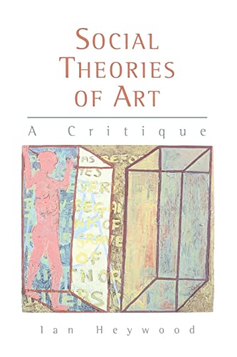 Imagen de archivo de Social Theories of Art : A Critique a la venta por Better World Books