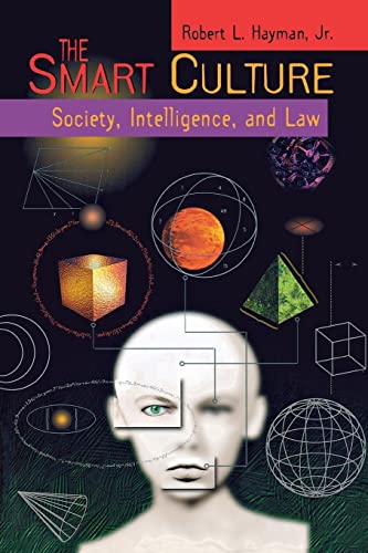 Beispielbild fr The Smart Culture: Society, Intelligence, and Law (Critical America, 3) zum Verkauf von HPB-Red