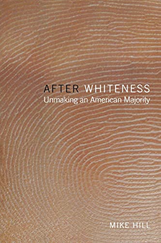 Imagen de archivo de After Whiteness: Unmaking an American Majority (Cultural Front) a la venta por HPB-Ruby