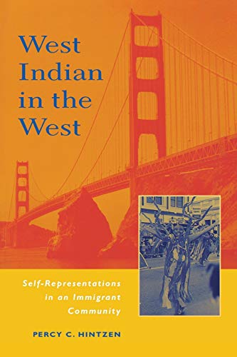 Imagen de archivo de West Indian in the West: Self-Representations in an Immigrant Community a la venta por ThriftBooks-Dallas