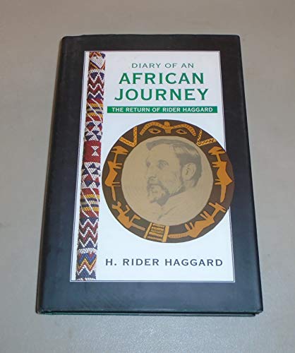 Stock image for Diary of an African Journey: The Return of Rider Haggard for sale by Shadetree Rare Books