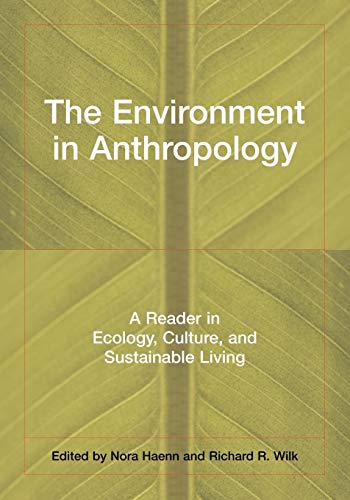 Beispielbild fr The Environment in Anthropology: A Reader in Ecology, Culture, and Sustainable Living zum Verkauf von Ammareal