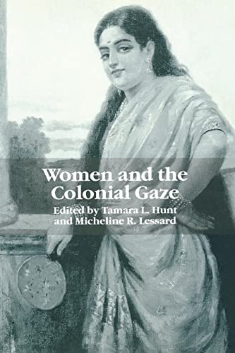 Beispielbild fr Women and the Colonial Gaze zum Verkauf von The Maryland Book Bank