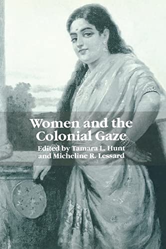 Imagen de archivo de Women and the Colonial Gaze a la venta por The Maryland Book Bank