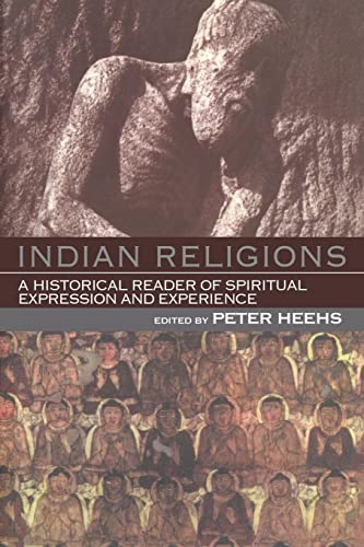 Beispielbild fr Indian Religions: A Historical Reader of Spiritual Expression and Experience zum Verkauf von ThriftBooks-Atlanta