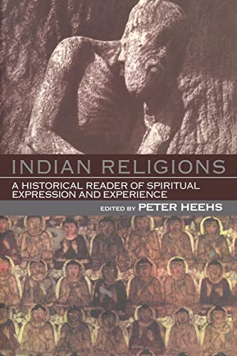 9780814736500: Indian Religions: A Historical Reader of Spiritual Expression and Experience